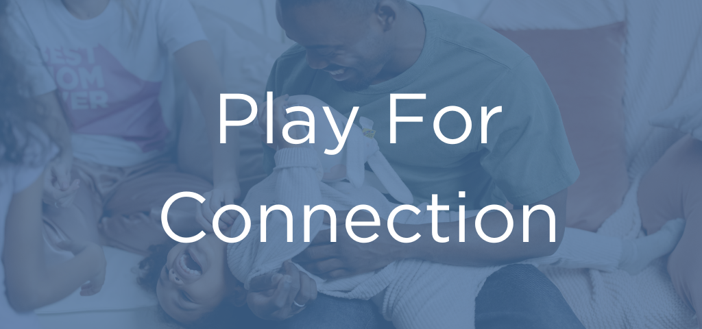 how play supports connection with your child